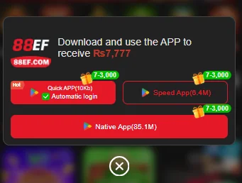 Promotional pop up from 88EF game offering Rs 7,777 for downloading and using the app, showing quick App, and native APK download options with bonus option.